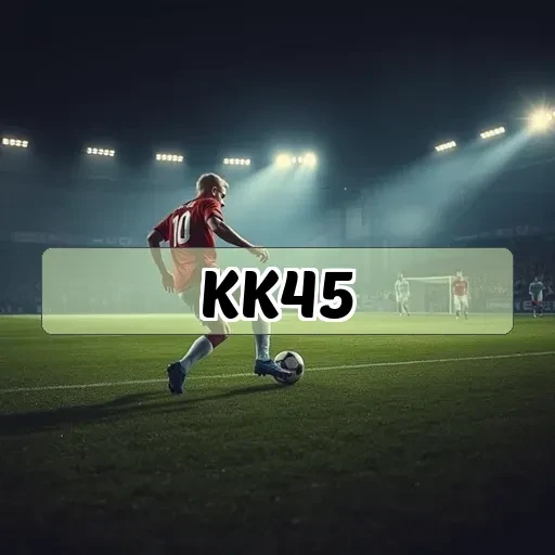 kk45 Estratégia